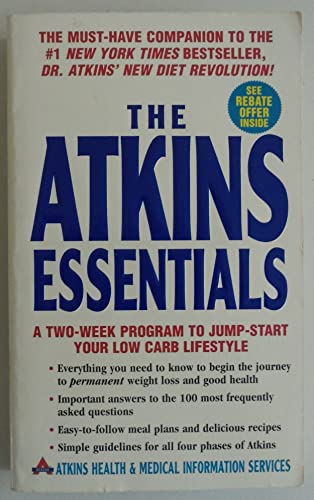 Beispielbild fr The Atkins Essentials: A Two-Week Program to Jump-start Your Low Carb Lifestyle zum Verkauf von SecondSale