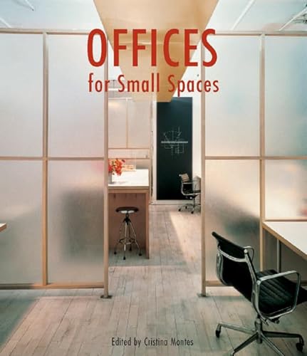 Offices for Small Spaces (9780060598457) by Bahamon, Alejandro; Montes, Cristina