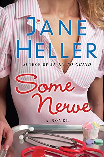 Stock image for Some Nerve : A Novel for sale by Better World Books