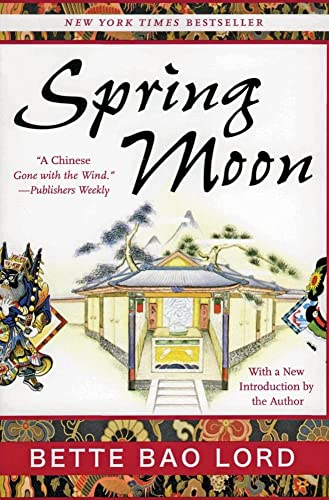 Beispielbild fr Spring Moon: A Novel of China zum Verkauf von Jenson Books Inc