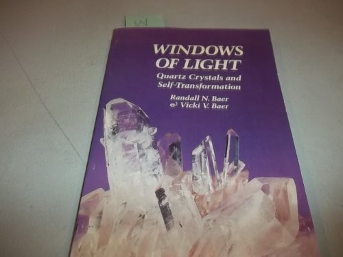 Stock image for Windows of Light: Using Quartz Crystals As Tools for Self-Transformation for sale by Ergodebooks