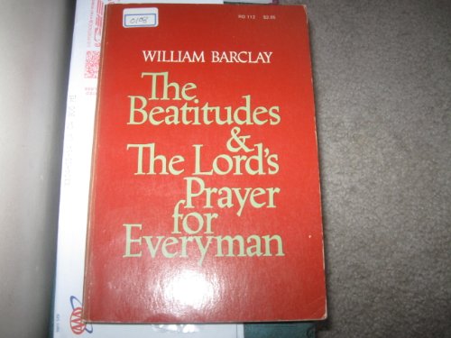 9780060603939: Title: The Beatitudes and the Lords prayer for everyman