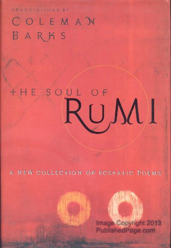 9780060604530: The Soul of Rumi: A New Collection of Ecstatic Poems