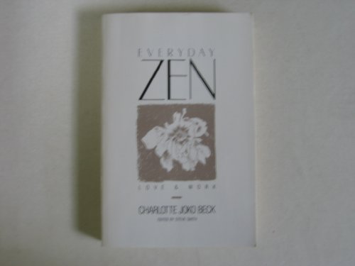 Beispielbild fr Everyday Zen: Love & Work zum Verkauf von Montana Book Company