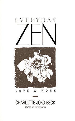 Imagen de archivo de Everyday Zen: Love & Work a la venta por Montana Book Company
