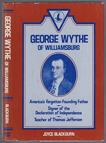 Beispielbild fr George Wythe of Williamsburg zum Verkauf von Better World Books