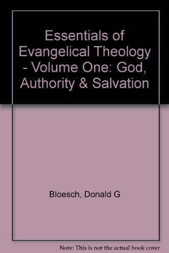 Beispielbild fr Essentials of Evangelical Theology - Volume One: God, Authority & Salvation zum Verkauf von Books From California