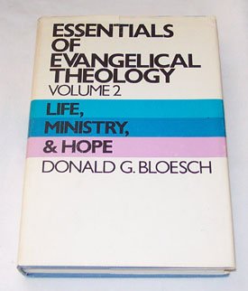 9780060607999: Life, ministry, and hope (His Essentials of evangelical theology ; v. 2)