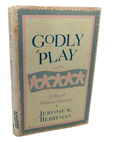 Beispielbild fr Godly Play : Teaching Children the Christian Faith zum Verkauf von Better World Books