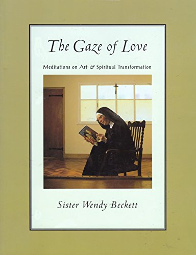 Stock image for The Gaze of Love: Meditations on Art and Spiritual Transformation for sale by ThriftBooks-Atlanta