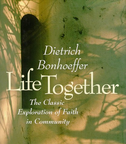9780060608538: Life Together/the Classic Exploration of Faith in Community
