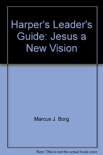 9780060608644: Harper's Leader's Guide: Jesus a New Vision