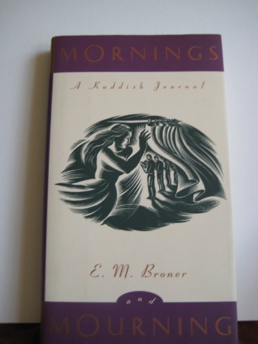 Stock image for Mornings and Mourning: A Kaddish Journal for sale by B-Line Books