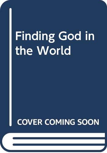 9780060611316: Finding God in the World
