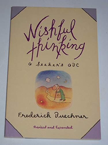 Wishful Thinking: A Seeker's ABC (9780060611392) by Buechner, Frederick