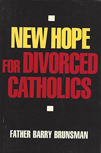 9780060611460: New Hope for Divorced Catholics