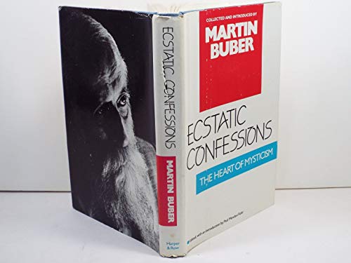 9780060611545: Ecstatic Confessions: The Heart of Mysticism