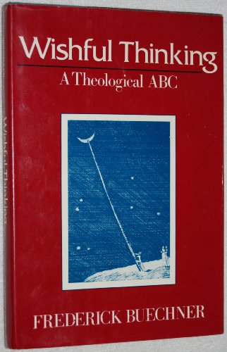 Beispielbild fr Wishful Thinking: A Theological ABC zum Verkauf von SecondSale