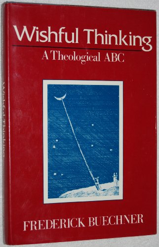 Imagen de archivo de Wishful Thinking: A Theological ABC a la venta por Ergodebooks