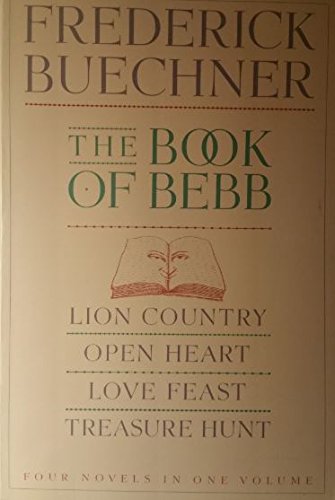 Beispielbild fr The Book of Bebb/Lion Country/Open Heart/Love Feast/Treasure Hunt zum Verkauf von ThriftBooks-Dallas