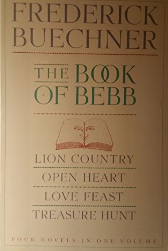 9780060611651: The Book of Bebb/Lion Country/Open Heart/Love Feast/Treasure Hunt