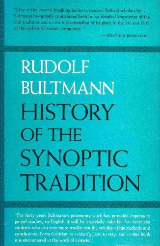 9780060611729: History of the Synoptic Tradition by Rudolf Bultmann (1976-10-01)
