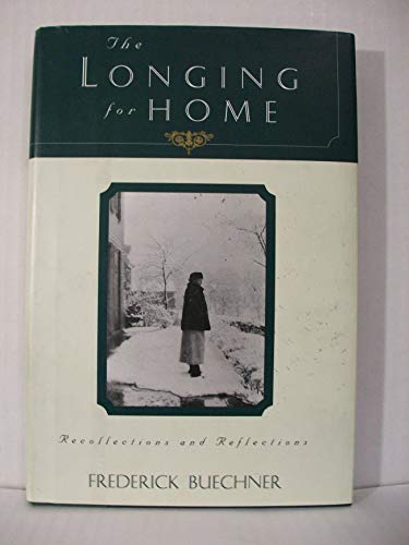 Stock image for The Longing for Home: Recollections and Reflections for sale by ZBK Books