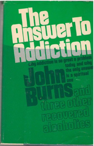 9780060612559: The answer to addiction