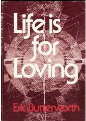 9780060612689: Life Is for Loving