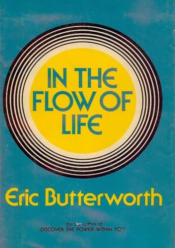 9780060612696: In the Flow of Life / Eric Butterworth