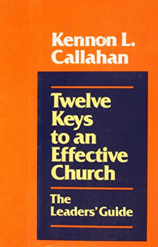 9780060612955: 12 Keys to an Effective Church: Leaders' Guide