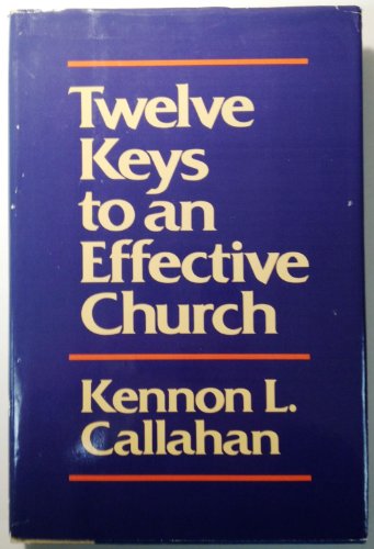 Imagen de archivo de Twelve Keys to an Effective Church: The Leaders' Guide a la venta por Ravin Books