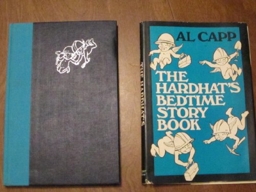 The Hardhat's Bedtime Story Book (9780060613112) by Al Capp