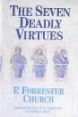 Beispielbild fr The Seven Deadly Virtues: A Guide to Purgatory for Atheists and True Believers zum Verkauf von Wonder Book