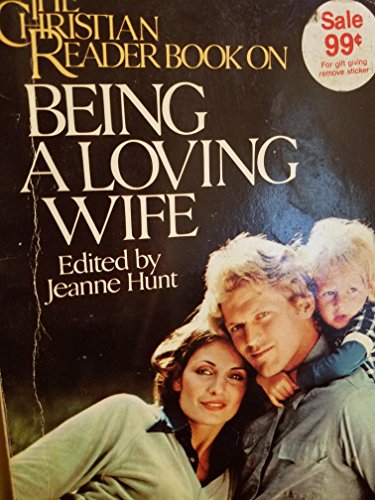 Imagen de archivo de The Christian reader book on being a loving wife a la venta por Aaron Books