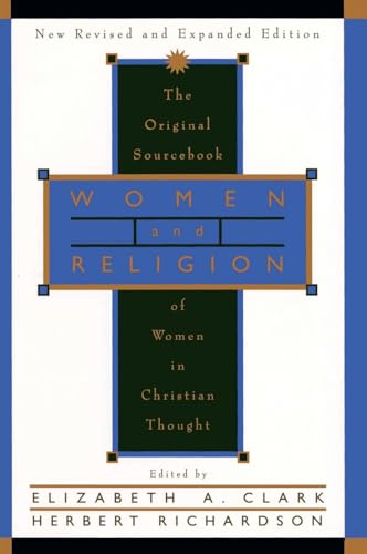 Imagen de archivo de Women and Religion: The Original Sourcebook of Women in Christian Thought a la venta por Revaluation Books