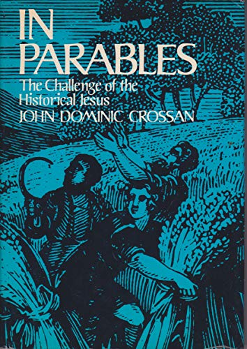 Beispielbild fr In Parables: The Challenge of the Historical Jesus. zum Verkauf von Jenson Books Inc