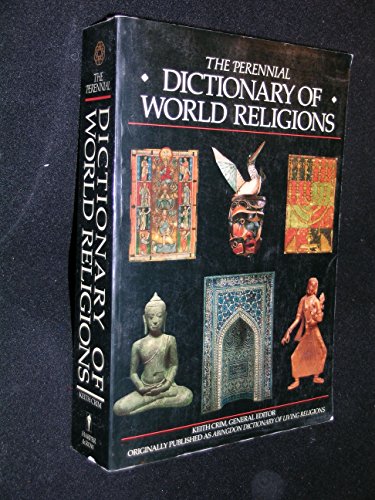 Beispielbild fr The Perennial Dictionary of World Religions zum Verkauf von Wonder Book