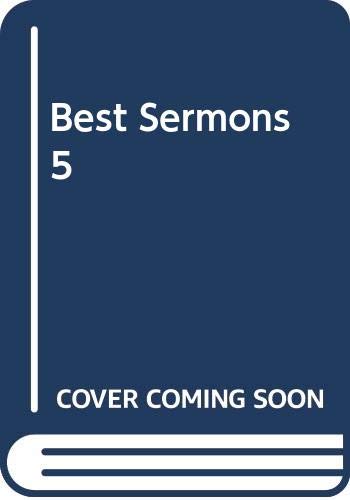 Beispielbild fr Best Sermons 5 zum Verkauf von Gulf Coast Books
