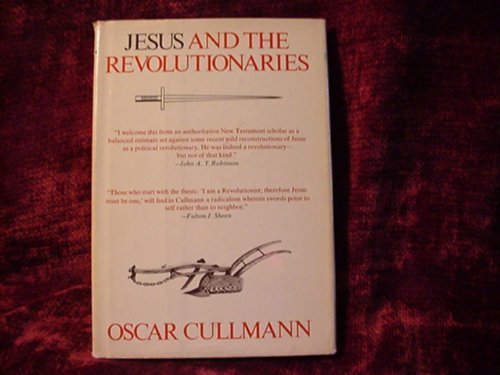 Imagen de archivo de Jesus and the Revolutionaries a la venta por Better World Books