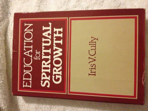 Stock image for Education for Spiritual Growth for sale by Top Notch Books