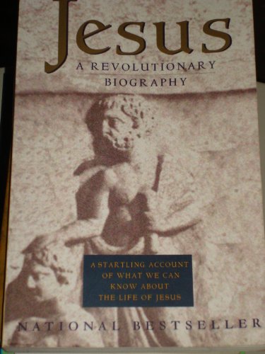 9780060616625: Jesus: a Revolutionary Biography