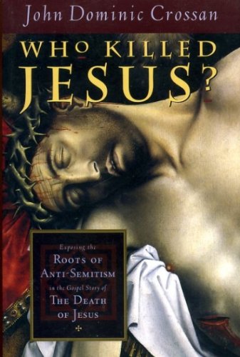 Stock image for Who Killed Jesus? for sale by Better World Books