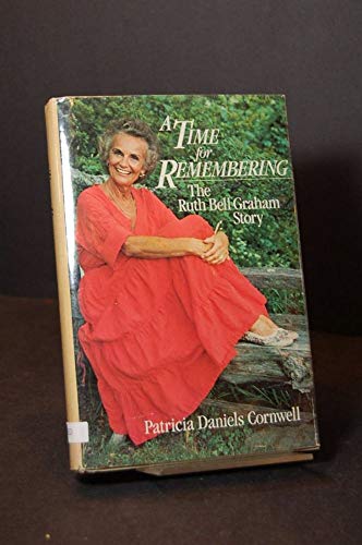 Imagen de archivo de A time for remembering: The story of Ruth Bell Graham a la venta por Wonder Book