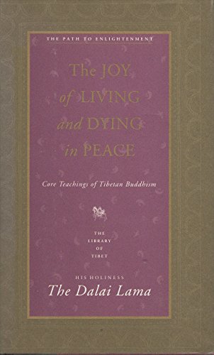Beispielbild fr The Joy of Living and Dying in Peace: Core Teachings of Tibetan Buddhism zum Verkauf von ThriftBooks-Atlanta
