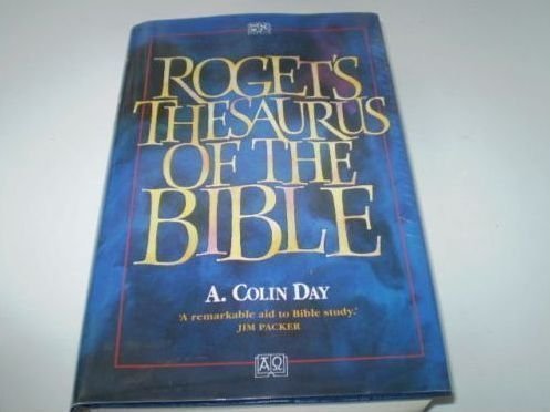 Imagen de archivo de Roget's Thesaurus of the Bible Day, Peter M a la venta por Aragon Books Canada