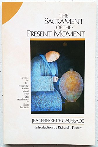 Stock image for The Sacrament of the Present Moment for sale by gearbooks