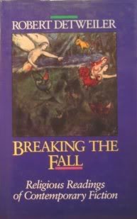 Beispielbild fr Breaking the Fall: Religious Readings of Contemporary Fiction zum Verkauf von Dunaway Books