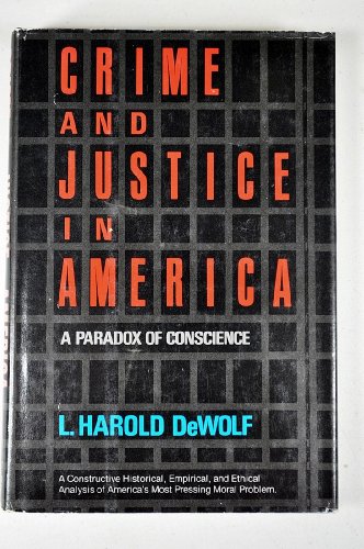 Beispielbild fr Crime and Justice in America : A Paradox in Conscience zum Verkauf von Better World Books
