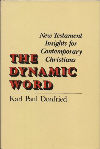 Imagen de archivo de The Dynamic Word: New Testament Insights for Contemporary Christians a la venta por ThriftBooks-Atlanta